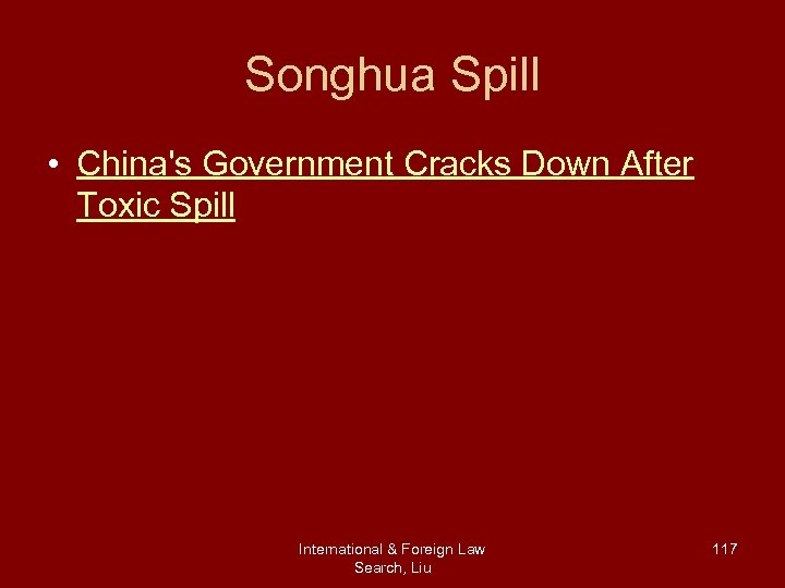 Songhua Spill • China's Government Cracks Down After Toxic Spill International & Foreign Law
