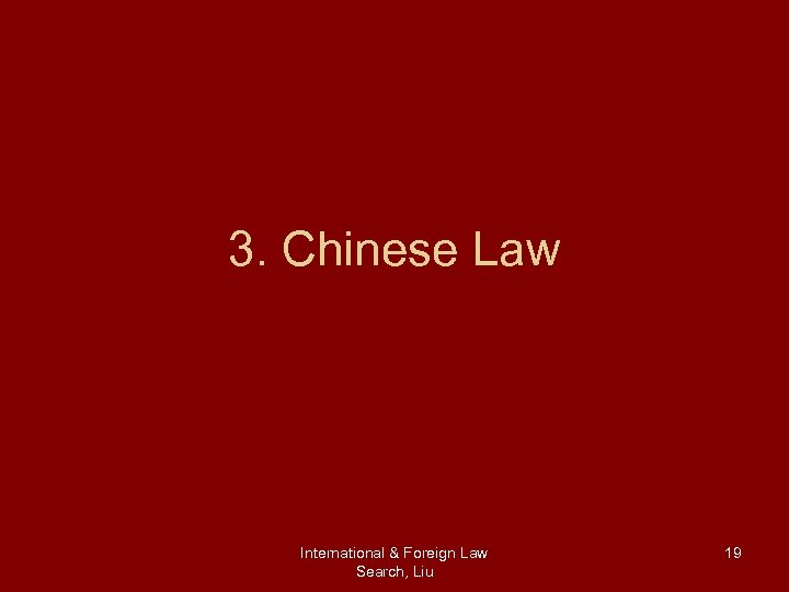 3. Chinese Law International & Foreign Law Search, Liu 19 