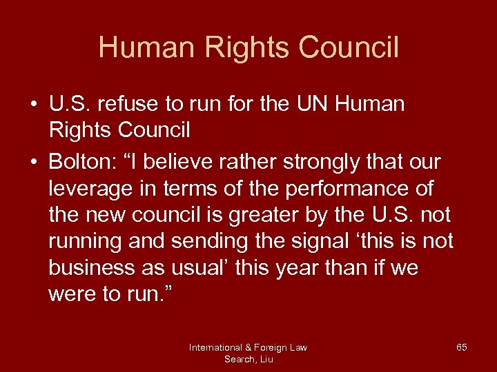 Human Rights Council • U. S. refuse to run for the UN Human Rights