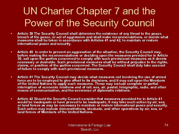 UN Charter Chapter 7 and the Power of the Security Council • • Article