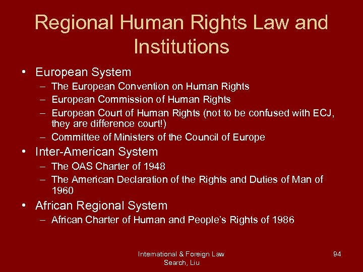 Regional Human Rights Law and Institutions • European System – The European Convention on