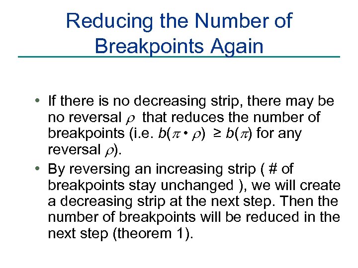 Reducing the Number of Breakpoints Again • If there is no decreasing strip, there