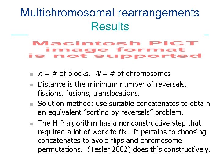 Multichromosomal rearrangements Results n n n = # of blocks, N = # of