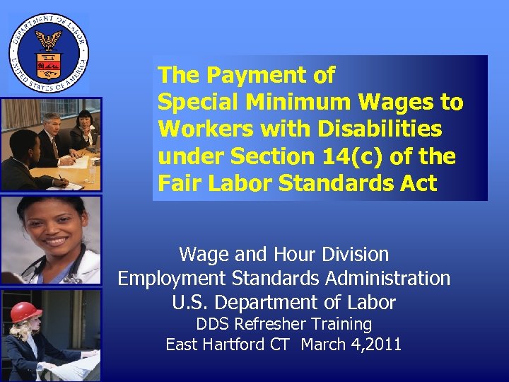 The Payment of Special Minimum Wages to Workers with Disabilities under Section 14(c) of