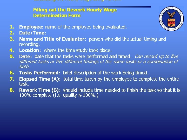 Calculating the Hourly Wage using Rework Filling out the Rework Hourly Wage Determination Form