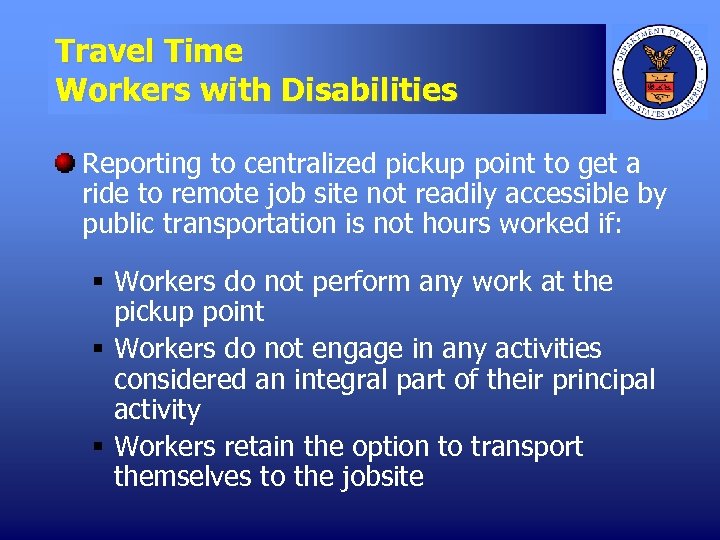 Travel Time Workers with Disabilities Reporting to centralized pickup point to get a ride