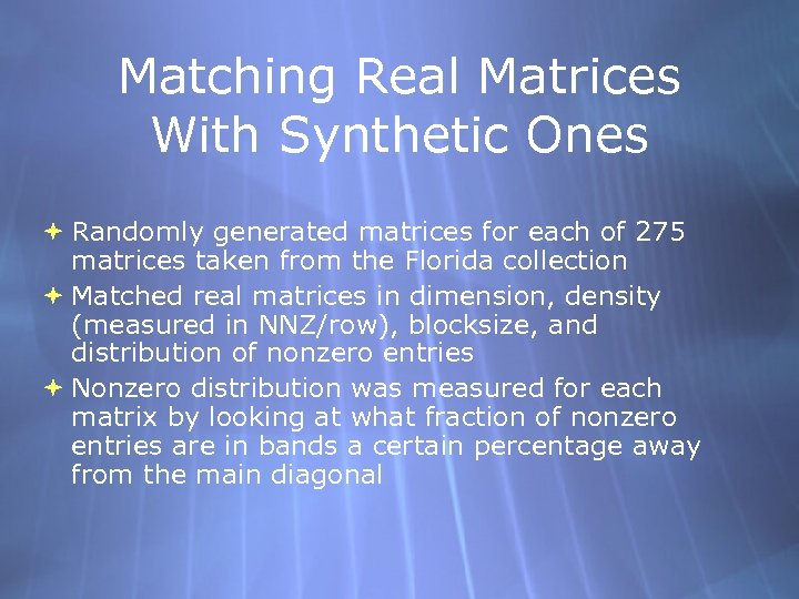 Matching Real Matrices With Synthetic Ones Randomly generated matrices for each of 275 matrices