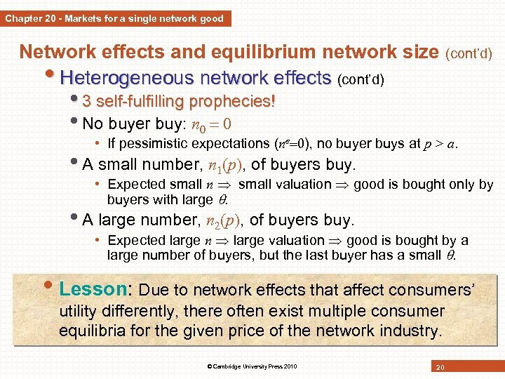 Chapter 20 - Markets for a single network good Network effects and equilibrium network