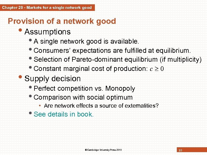 Chapter 20 - Markets for a single network good Provision of a network good