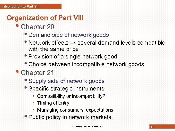 Introduction to Part VIII Organization of Part VIII • Chapter 20 • Demand side