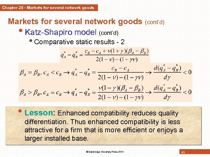 Chapter 20 - Markets for several network goods (cont’d) • Katz-Shapiro model (cont’d) •