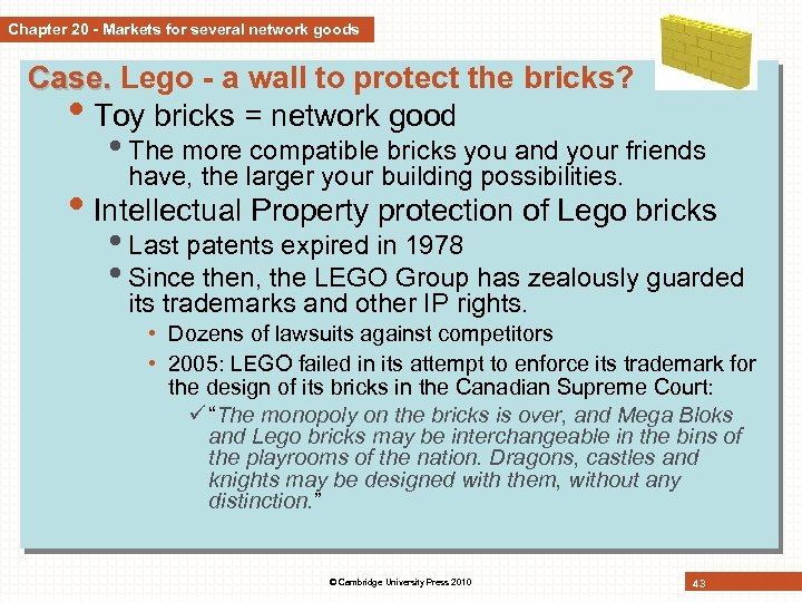 Chapter 20 - Markets for several network goods Case. Lego - a wall to