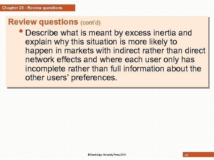 Chapter 20 - Review questions (cont’d) • Describe what is meant by excess inertia