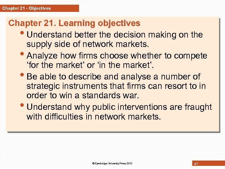 Chapter 21 - Objectives Chapter 21. Learning objectives • Understand better the decision making