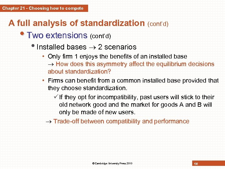 Chapter 21 - Choosing how to compete A full analysis of standardization (cont’d) •