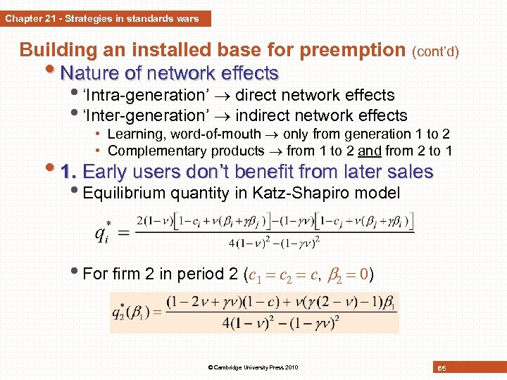 Chapter 21 - Strategies in standards wars Building an installed base for preemption •