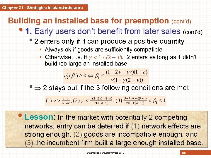 Chapter 21 - Strategies in standards wars Building an installed base for preemption (cont’d)