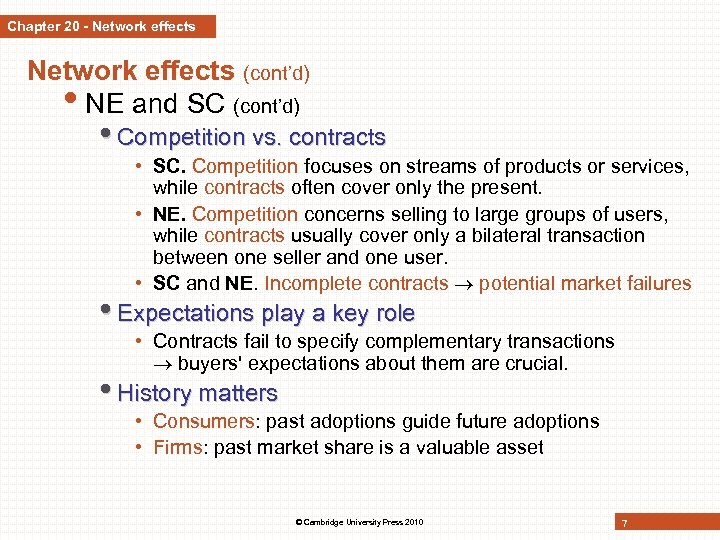 Chapter 20 - Network effects (cont’d) • NE and SC (cont’d) • Competition vs.