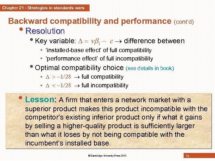 Chapter 21 - Strategies in standards wars Backward compatibility and performance (cont’d) • Resolution