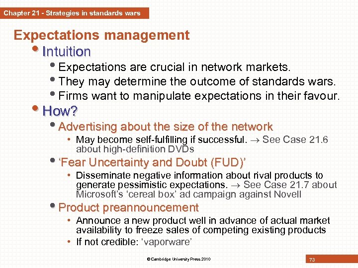 Chapter 21 - Strategies in standards wars Expectations management • Intuition • Expectations are