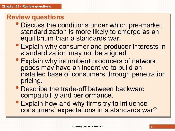 Chapter 21 - Review questions • Discuss the conditions under which pre-market standardization is