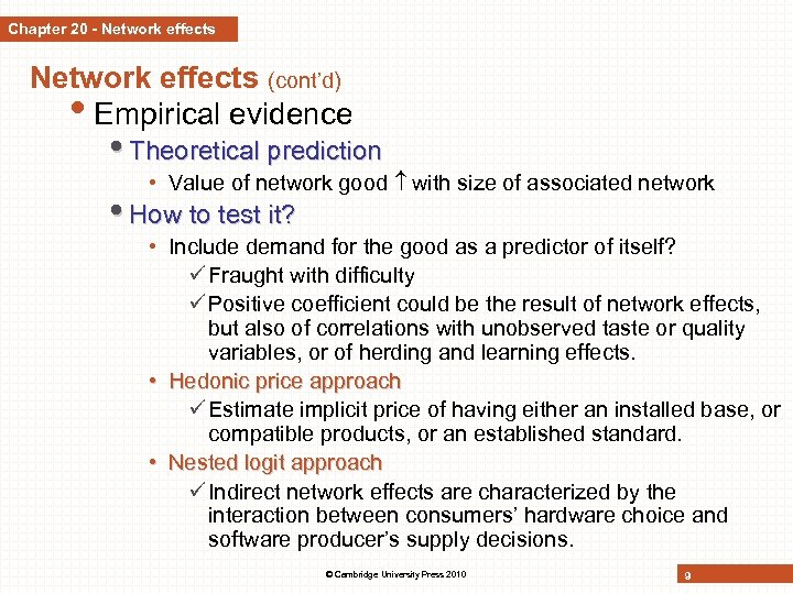 Chapter 20 - Network effects (cont’d) • Empirical evidence • Theoretical prediction • Value