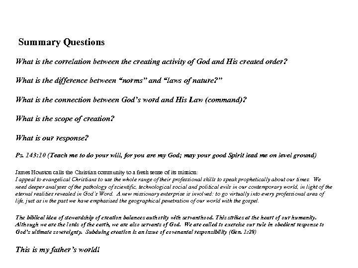 Summary Questions What is the correlation between the creating activity of God and His