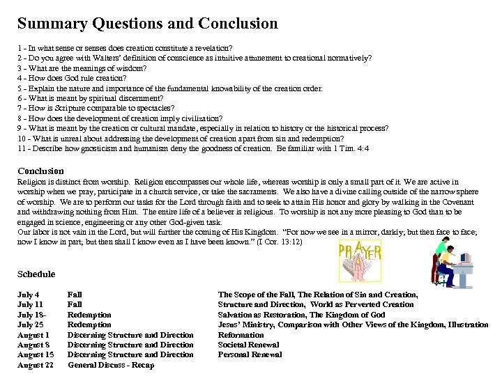 Summary Questions and Conclusion 1 - In what sense or senses does creation constitute