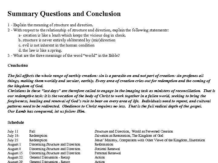 Summary Questions and Conclusion 1 - Explain the meaning of structure and direction. 2