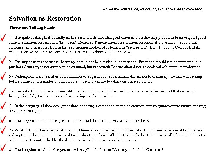 Explain how redemption, restoration, and renewal mean re-creation Salvation as Restoration Theses and Talking