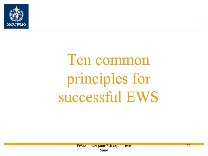 OMM WMO Ten common principles for successful EWS Présentation pour F Jacq - 11