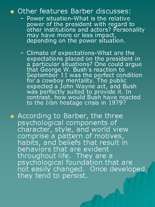 u Other features Barber discusses: – Power situation-What is the relative power of the