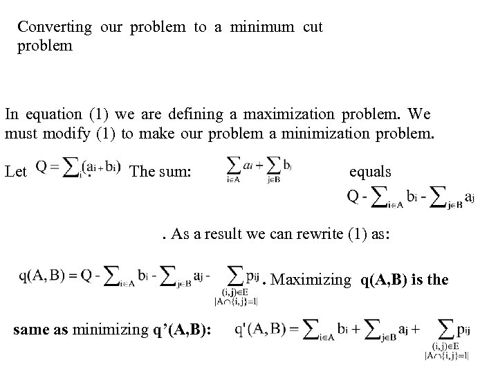 Converting our problem to a minimum cut problem In equation (1) we are defining