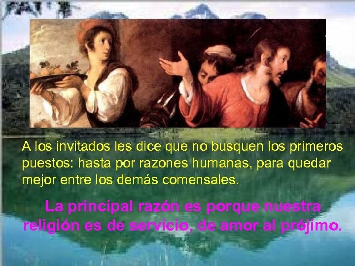 A los invitados les dice que no busquen los primeros puestos: hasta por razones