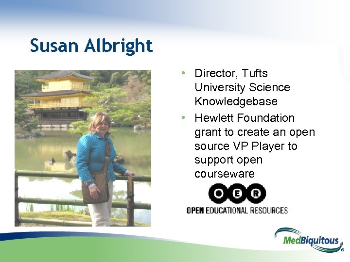 Susan Albright • Director, Tufts University Science Knowledgebase • Hewlett Foundation grant to create