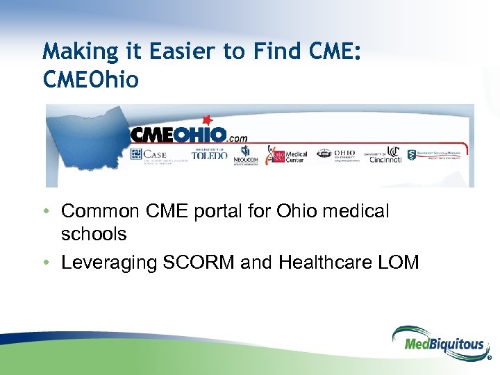 Making it Easier to Find CME: CMEOhio • Common CME portal for Ohio medical