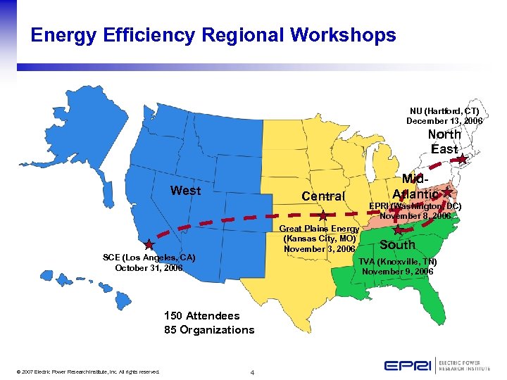 Energy Efficiency Regional Workshops NU (Hartford, CT) December 13, 2006 North East West Central