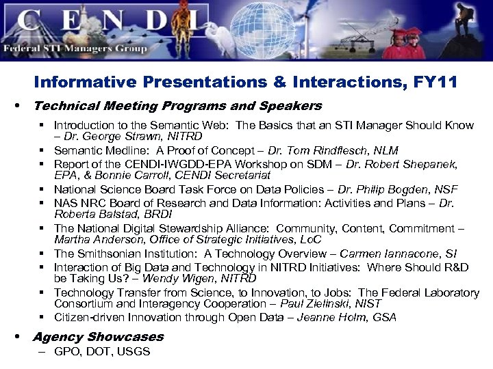 Informative Presentations & Interactions, FY 11 • Technical Meeting Programs and Speakers § Introduction