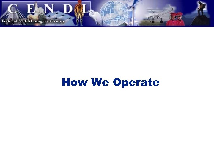 How We Operate 