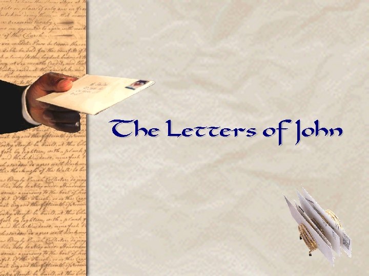 The Letters of John 