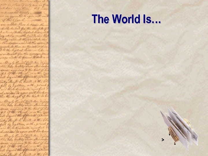 The World Is… > 
