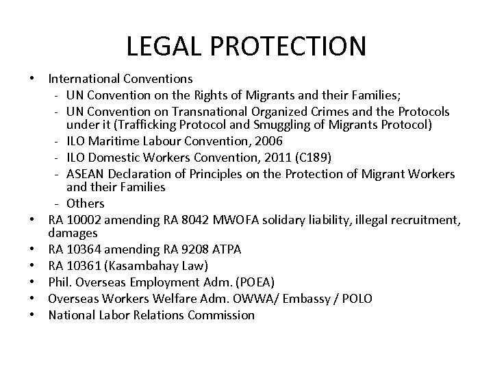 LEGAL PROTECTION • International Conventions - UN Convention on the Rights of Migrants and