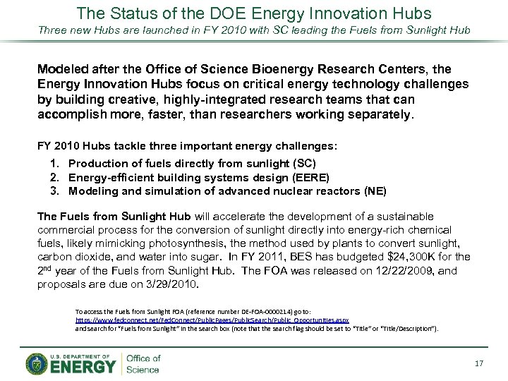 The Status of the DOE Energy Innovation Hubs Three new Hubs are launched in