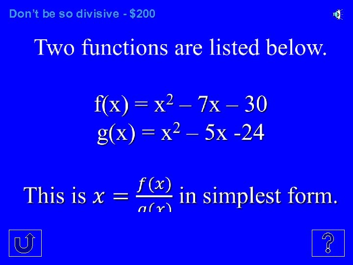 Don’t be so divisive - $200 