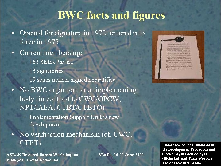 BWC facts and figures • Opened for signature in 1972; entered into force in