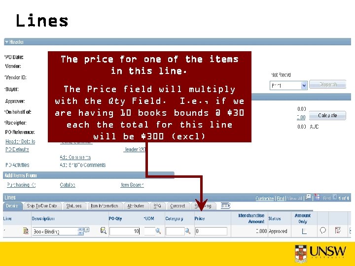 Lines The price for one of the items in this line. The Price field