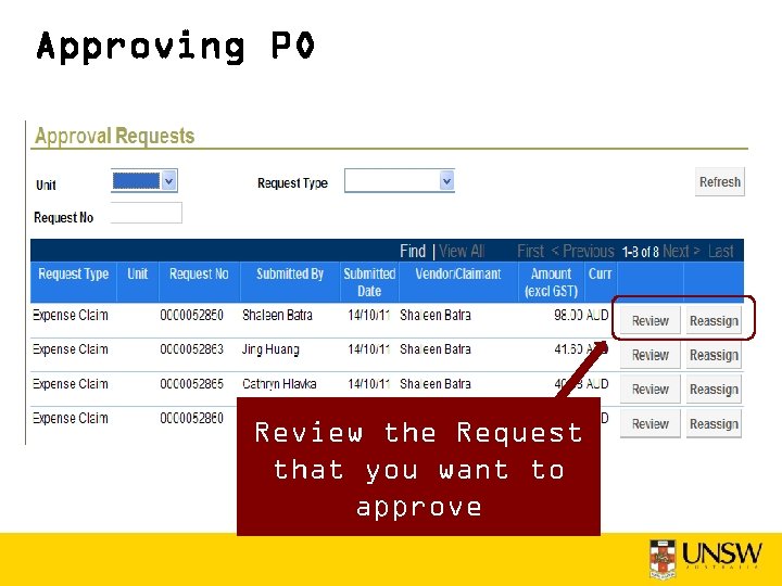Approving PO Review the Request that you want to approve 