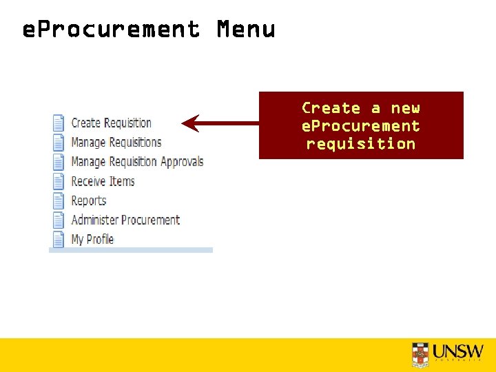 e. Procurement Menu Create a new e. Procurement requisition 