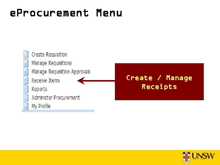 e. Procurement Menu Create / Manage Receipts 
