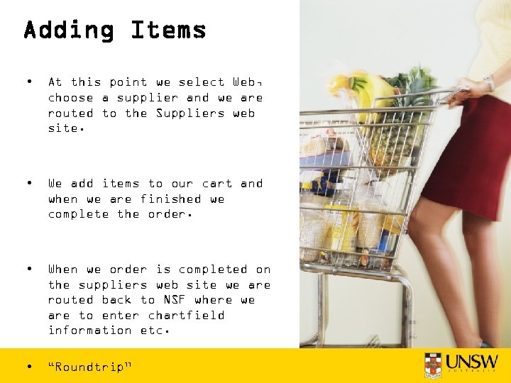 Adding Items • At this point we select Web, choose a supplier and we